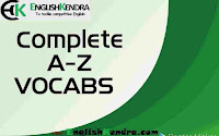  compilation of A-Z VOCABS (with synonym, antonym and usage in a sentence) for SSC, BANK (IBPS, SBI, RBI GRADE B) and other exams. 