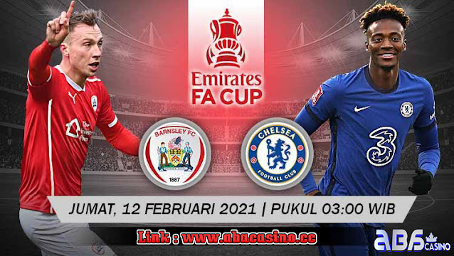 Prediksi FA Cup Barnsley vs Chelsea Jumat 12 Februari 2021