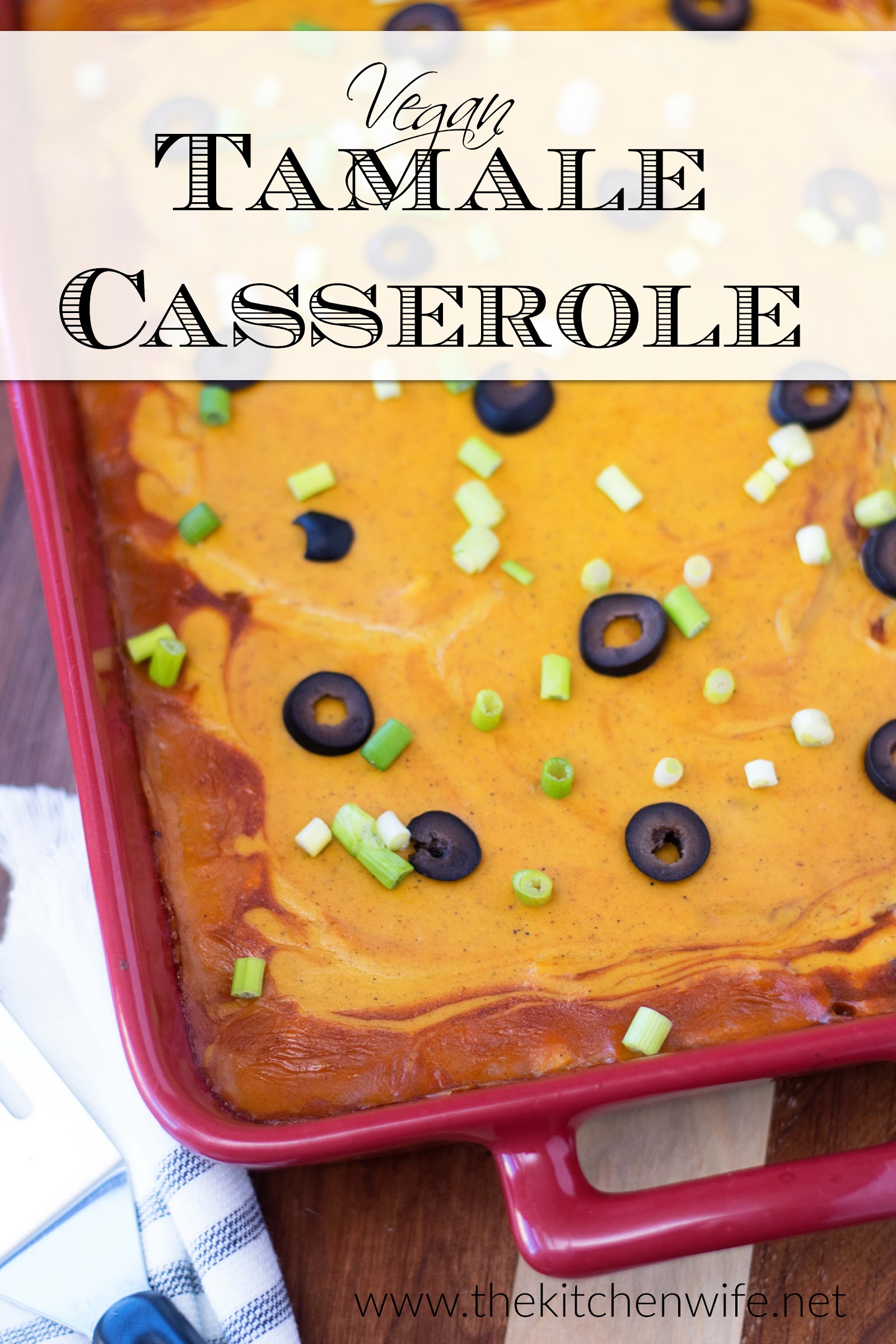 Easy Vegan Chicken-less Tamale Casserole Recipe 