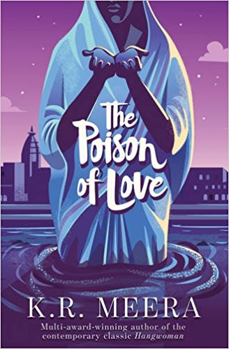 The Poison of Love K. R. Meera | Book Review