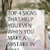 Top 4 Signs That Help You Even When You Make A Mistake In 2023