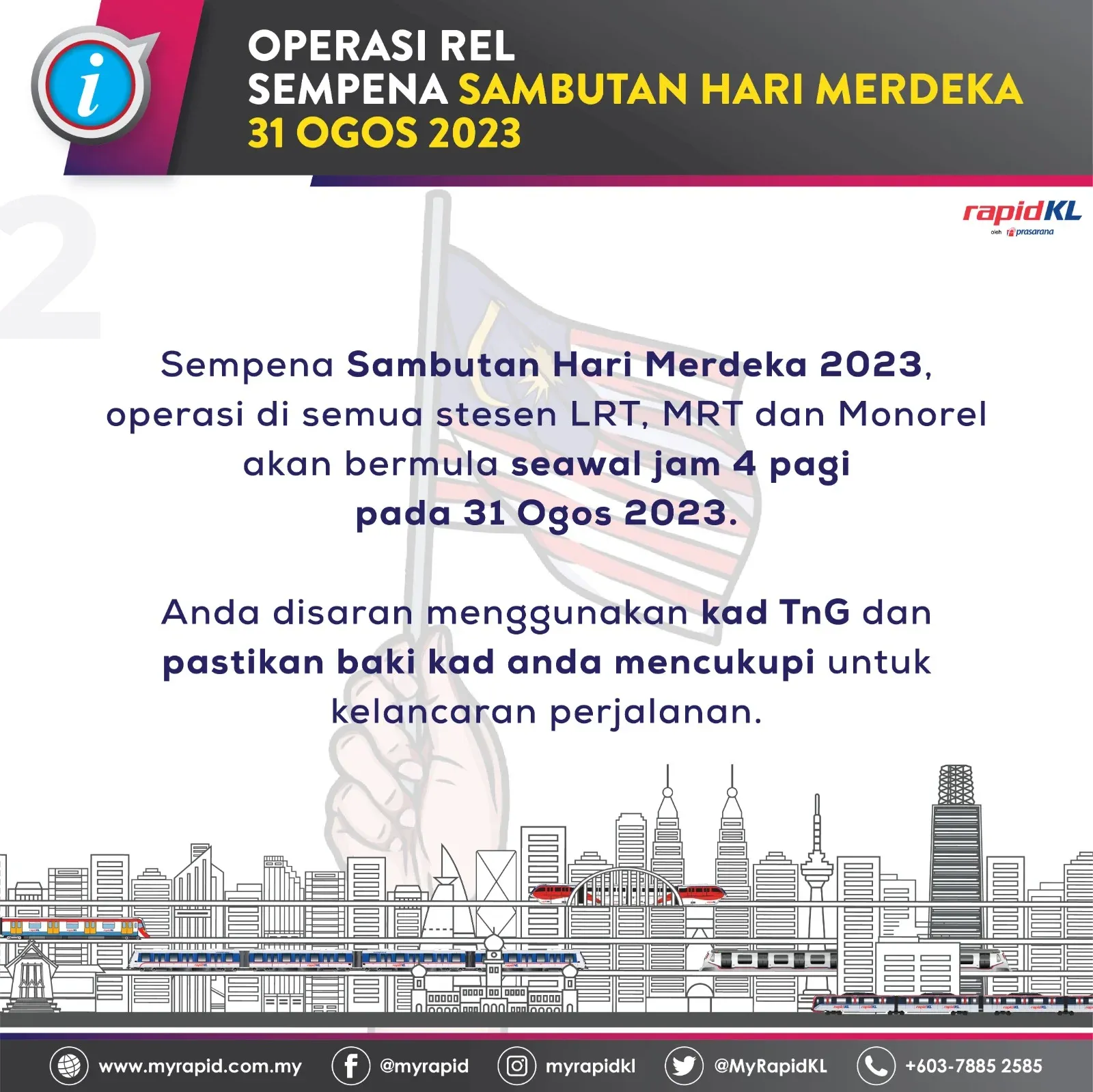 Waktu Operasi LRT MRT Dan Monorel Dilanjutkan Sempena Sambutan Ambang Merdeka dan Hari Kebangsaan 2023