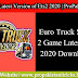 Euro Truck Simulator 2 (ets2) Download free full Version For Pc and Laptop 2020