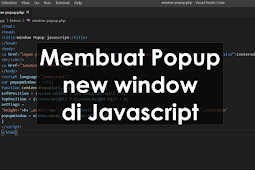 cara mudah membuat popup new window di javascript