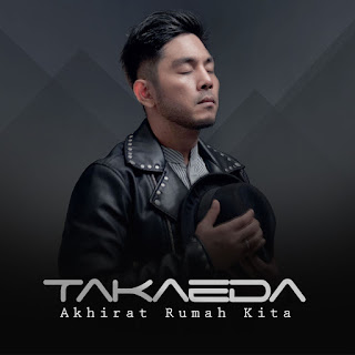 MP3 download TAKAEDA - Akhirat Rumah Kita - Single iTunes plus aac m4a mp3