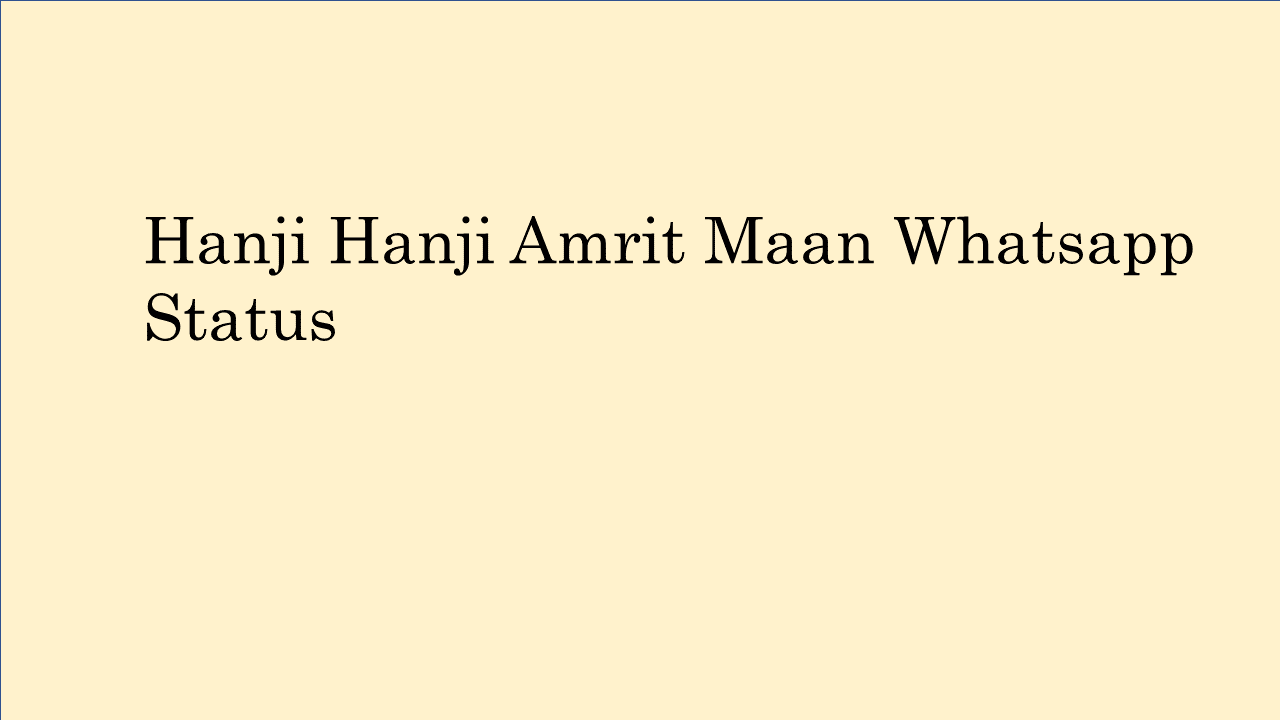 Hanji Hanji Amrit Maan Status