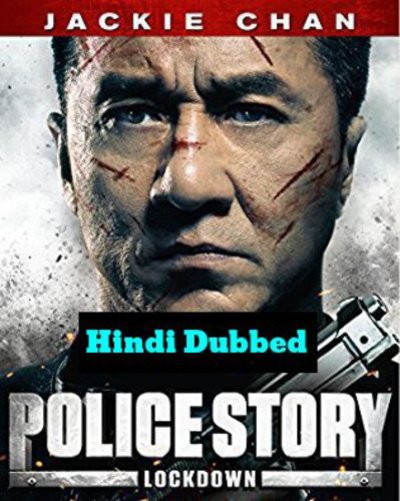 Police Story Hindi dubbed Full Movie Download In HD Quality