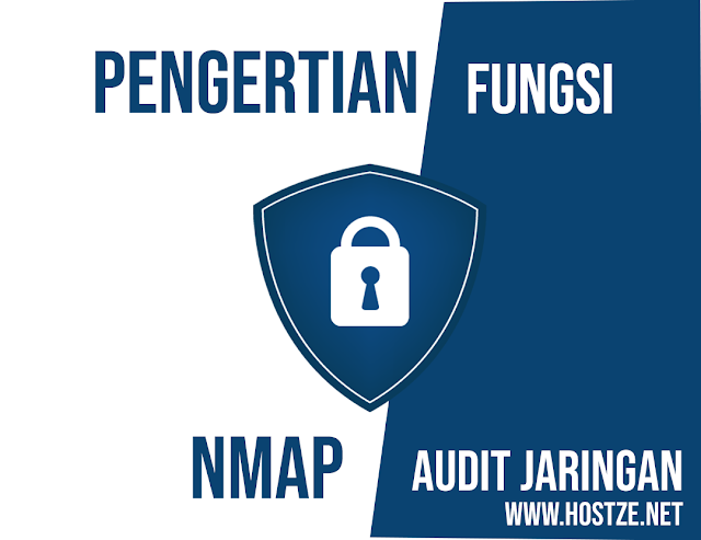 Pengertian, Fungsi dan Cara Menggunakan Nmap: Aplikasi Untuk Audit Keamanan Jaringan Kamu (Dijamin Lengkap!) - hostze.net