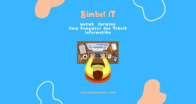 Bimbel IT online untuk jurusan ilmu komputer dan teknik Informatika