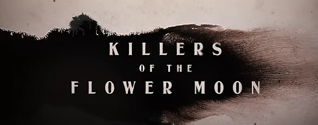 Killers of the Flower Moon Movie Review (2023)