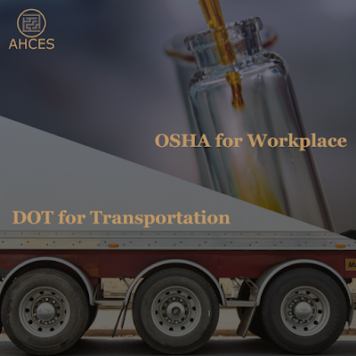 OSHA for Workplace, DOT for Transportation