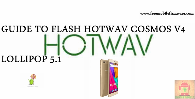 Guide To Flash HOTWAV Cosmos V4 SC77xx Lollipop 5.1 SPD Flashtool Method