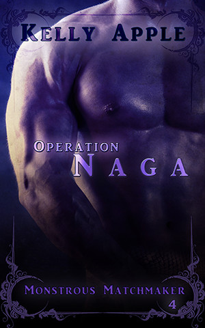  Operation Naga by Kelly Apple