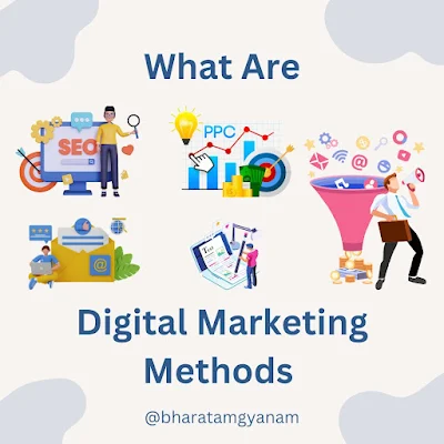 Digital Marketing Methods Digital Marketing Methods