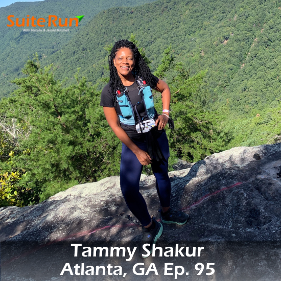 95 | Atlanta, GA with Tammy Shakur: Running in the ATL!