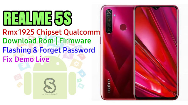 Download Rom Official / Flashing Realme 5s Rmx1925 Qualcomm Lupa Password, Pola, Fix Demo Live