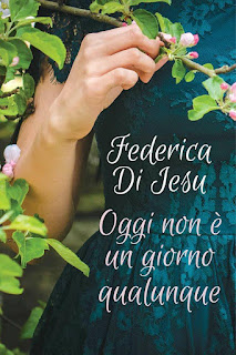 Segnalazione Oggi Non È Un Giorno Qualunque Di Federica Di Iesu