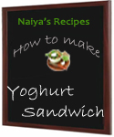 How to Make Yoghurt Sandwich