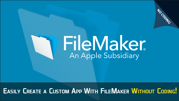 create custom app without coding with filemaker