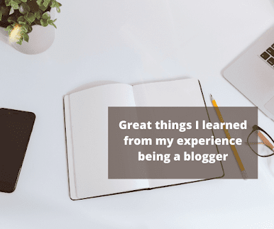 Hello everyone and welcome to another post for this week. Today I’m not going to share a very important post. This is more like a chilled post because I’ve been going through a lot lately. However, it still has good information. These are great things I learned from my experience being a blogger.