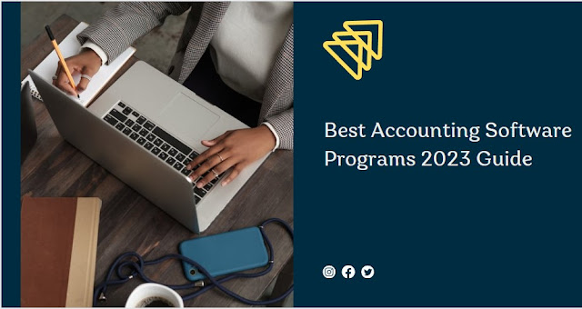 Best Accounting Software Programs 2023 Guide