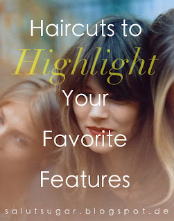 Haircuts to Highlight Your Favorite Features