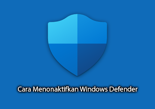 menonaktifkan windows defender