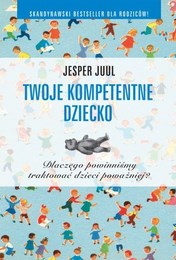 http://lubimyczytac.pl/ksiazka/102016/twoje-kompetentne-dziecko-dlaczego-powinnismy-traktowac-dzieci-powazniej