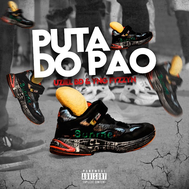 Uziel BD & Yng Fyzzyn - Puta Do Pão