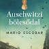 Mario Escobar - Auschwitzi bölcsődal