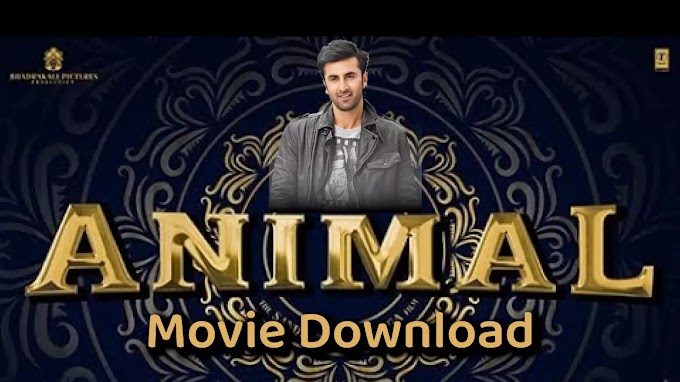 Animal Full HD Movie Download | Animal Movie Full Review | Animal Ranbir Kapoor Movie Trailer | Filmyzilla Tamilrockers Filmywap