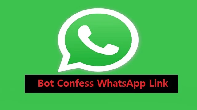 Bot Confess WhatsApp Link