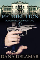 Retribution (Blood and Honor, #2) by Dana Delamar