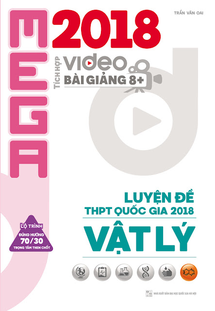 Mega Luyện đề THPT Quốc gia 2018 môn Vật lý 