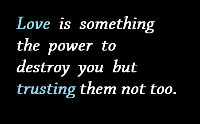 Love is someting - Love/Trust Quotes