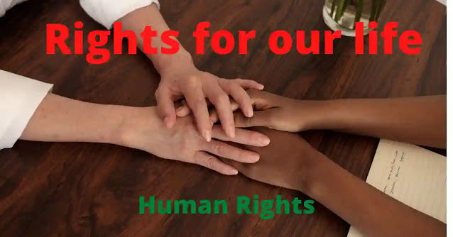 Role of Rights in our life and society