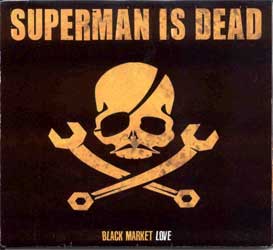 Superman Is Dead – Black Market Love