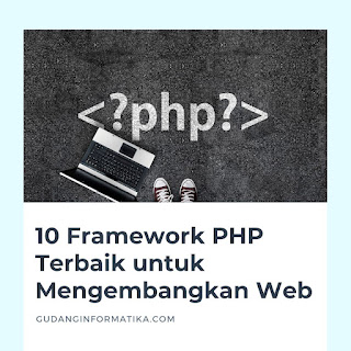 10 Framework PHP Terbaik untuk Mengembangkan Web