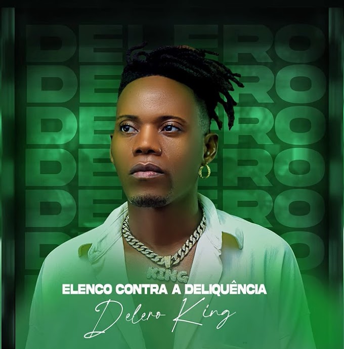 Delero King – Elenco Contra A Delinquência (feat. Rey Panda, Moreno Crack, Pax Galileu e Pai Banana) [Baixar]