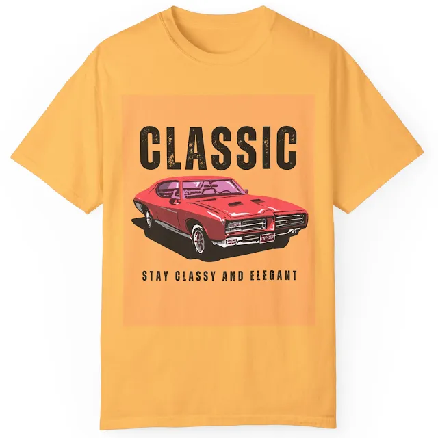Comfort Colors Car T-Shirt With Brown and Red Classic Illustrated Car and Caption Stay Classy and Elegant
