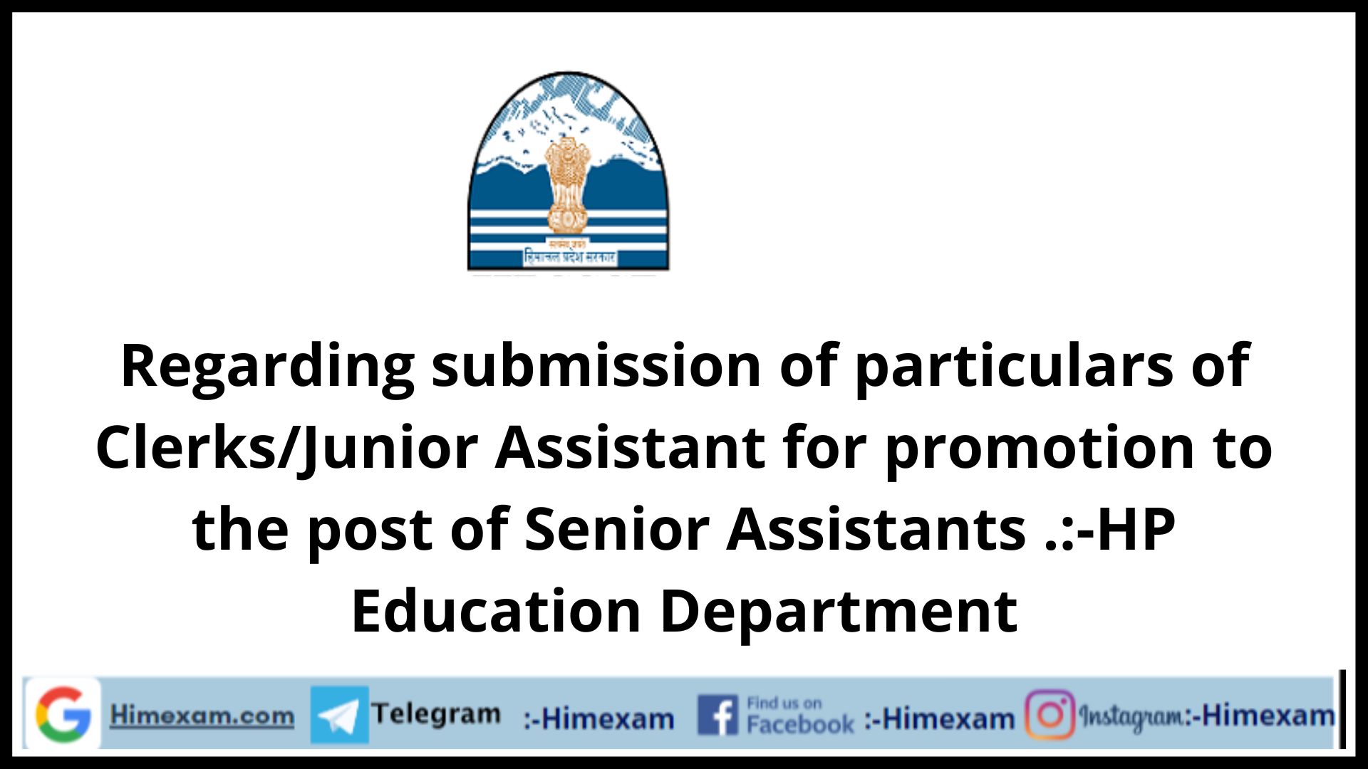 Regarding submission of particulars of Clerks/Junior Assistant for promotion to the post of Senior Assistants .:-HP Education Department