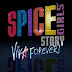 Spice Girls Story: Viva Forever
