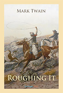 Roughing It (World Classics) (English Edition)