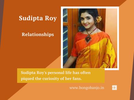 Sudipta Roy Relationships