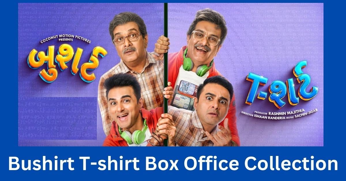 Bushirt T-shirt Movie Box Office Collection