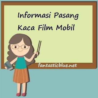 Pasang Kaca Film Mobil.