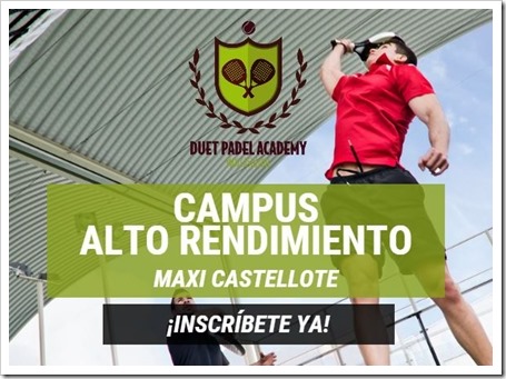 Campus Pádel Alto Rendimiento Duet Academy con Máxi Castellote y su equipo, verano 2015.