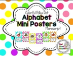 http://www.teacherspayteachers.com/Product/Alphabet-Posters-Manuscript-Bright-Polka-Dot-1299702