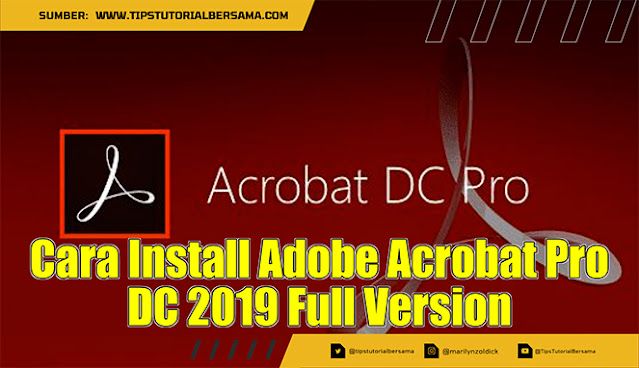 Cara Install Adobe Acrobat Pro DC 2019 Full Version