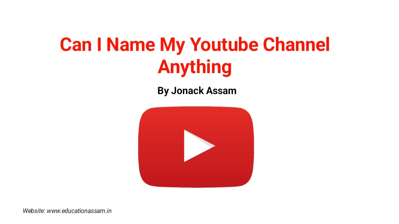Can I Name My Youtube Channel Anything